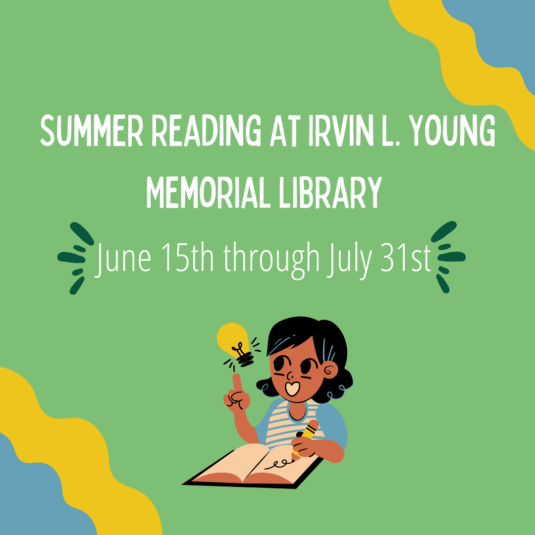 Summer Reading At Irvin L. Young Memorial Library