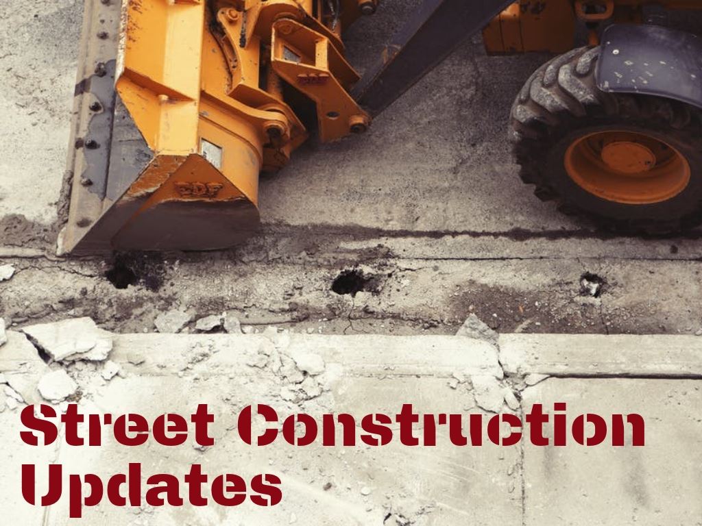 Street Constructions Updates